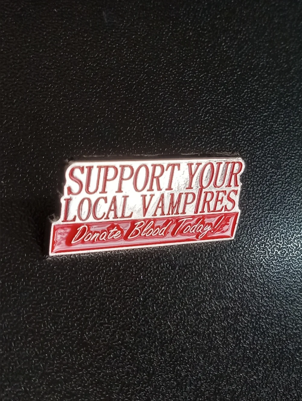Support Your Local Vampires Enamel Pin -